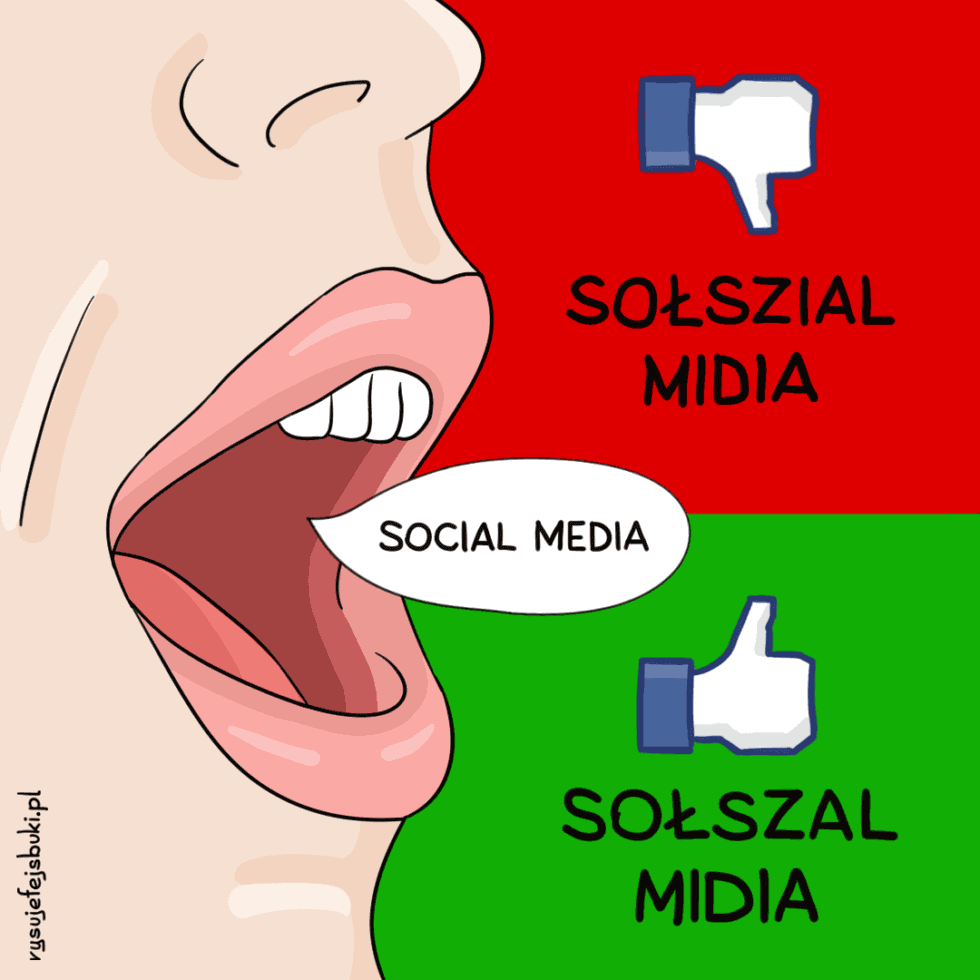 Rysunek ilustrujący poprawną wymowę zwrotu "social media", który powinno się wymawiać "sołszal midia" a nie "sołszial midia"
