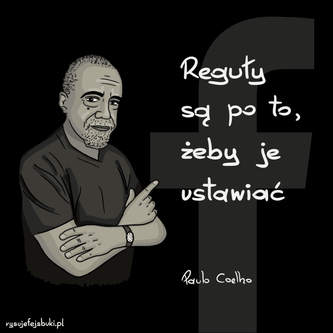 Zmyślony cytat Paulo Coelho: "Reguły są po, żeby je ustawiać"