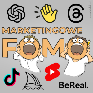 Marketingowe FOMO