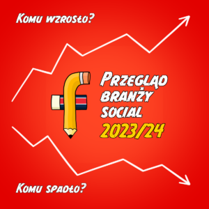 Przegląd branży social 2024